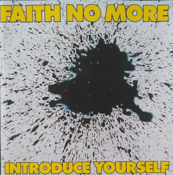 FAITH NO MORE <br> INTRODUCE YOURSELF