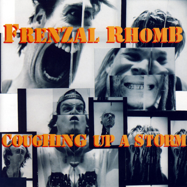 FRENZEL ROMB <br> COUGHING UP A STORM