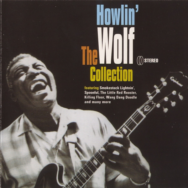 HOWLIN' WOLF <br> THE COLLECTION