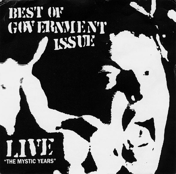 BEST OF GOVERNMENT ISSUE <br> LIVE "THE MYSTIC YEARS"
