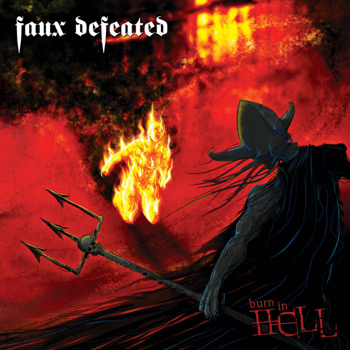 FEAU DEFEATED <br> BURN IN HELL